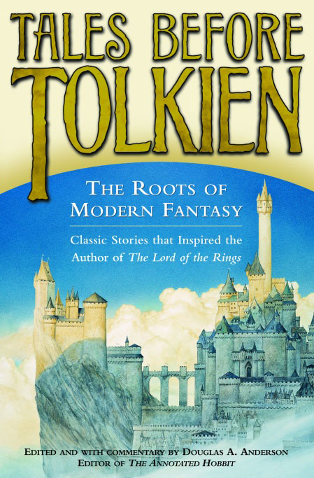 Tales Before Tolkien: The Roots of Modern Fantasy - 449x683, 103kB
